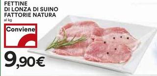 Offerta per Fattorie Natura - Fettine Di Lonza Di Suino a 9,9€ in Coop