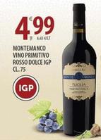Offerta per Montemanco - Vino Primitivo Rosso Dolce IGP a 4,99€ in Sisa