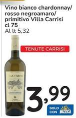 Offerta per Villa Carrisi - Vino Bianco Chardonnay/Rosso Negroamaro/Primitivo a 3,99€ in Famila Market