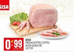 Offerta per Sisa - Prosciutto Cotto Alta Qualità a 0,99€ in Sisa
