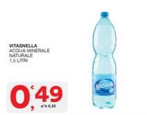 Offerta per Vitasnella - Acqua Minerale Naturale a 0,49€ in Sisa