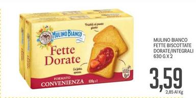 Offerta per Mulino Bianco - Fette Biscottate Dorate/Integrali a 3,59€ in Supermercati Piccolo
