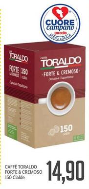Offerta per Caffè Toraldo - Forte & Cremoso a 14,9€ in Supermercati Piccolo