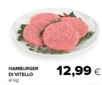 Offerta per Hamburger Di Vitello a 12,99€ in Tigre