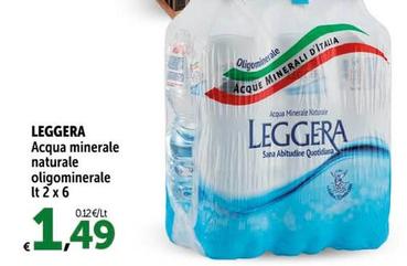 Offerta per Leggera - Acqua Minerale Naturale Oligominerale a 1,49€ in Carrefour Express