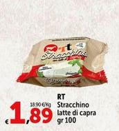 Offerta per Rt - Stracchino Latte Di Capra  a 1,89€ in Carrefour Express