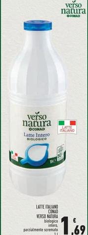 Offerta per Conad - Latte Italiano Verso Natura a 1,69€ in Conad Superstore