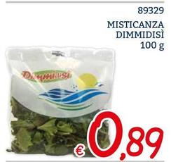 Offerta per Dimmidisì - Misticanza a 0,89€ in ZONA