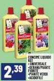 Offerta per Concime Liquido Universale/Gerani/Piante Fiorite/Piante Verdi/Acidofile a 2,39€ in Risparmio Casa