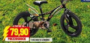 Offerta per T-Rex Bici 12 Lemak a 79,9€ in Risparmio Casa
