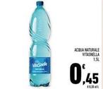 Offerta per Vitasnella - Acqua Naturale a 0,45€ in Conad