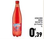 Offerta per Rocchetta - Acqua Brio Rossa a 0,39€ in Conad