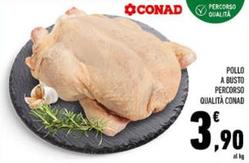 Offerta per Conad - Pollo A Busto Percorso Qualità a 3,9€ in Conad