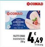 Offerta per Conad - Filetti a 4,49€ in Conad