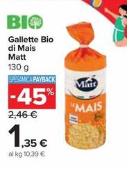 Offerta per Matt - Gallette Bio Di Mais a 1,35€ in Carrefour Express