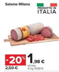 Offerta per Salame Milano a 1,98€ in Carrefour Express