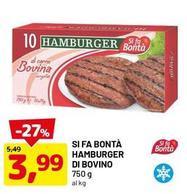 Offerta per Si fa bontà - Hamburger Di Bovino a 3,99€ in Dpiu