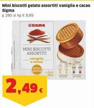 Offerta per Sigma - Mini Biscotti Gelato a 2,49€ in Sigma