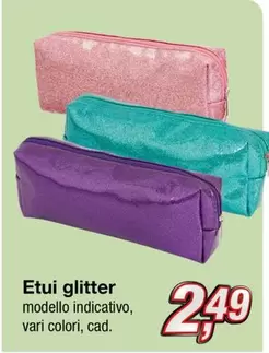 Offerta per Etui Glitter a 2,49€ in KiK