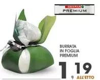 Offerta per Despar - Burrata In Foglia Premium a 1,19€ in Eurospar