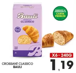 Offerta per Bauli - Croissant Classico a 1,19€ in Eurospar