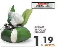 Offerta per Despar - Burrata In Foglia Premium a 1,19€ in Eurospar