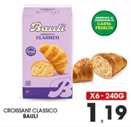 Offerta per Bauli - Croissant Classico a 1,19€ in Eurospar