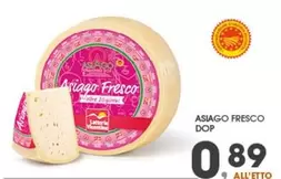 Offerta per Asiago -  Fresco DOP a 0,89€ in Eurospar