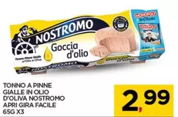 Offerta per Nostromo - Tonno A Pinne Gialle In Olio D'Oliva Apri Gira Facile  a 2,99€ in Interspar