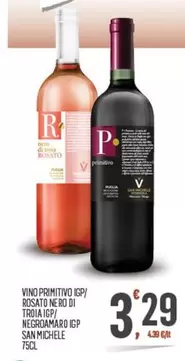 Offerta per San Michele - Vino Primitivo IGP/ Rosato Nero Di Trioa IGP/ Negroamaro IGP a 3,29€ in Despar