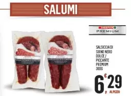 Offerta per Despar - Salsiccia Di Suino Nero Dolce/ Piccante Premium a 6,29€ in Despar