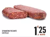 Offerta per Castello - Spi Natina Piccante a 1,25€ in Despar