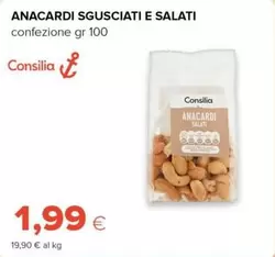 Offerta per Consilia - Anacardi Sgusciati E Salati a 1,99€ in Tigre