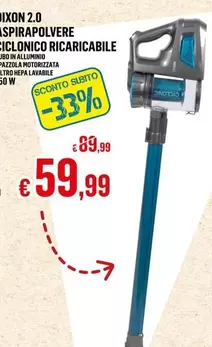 Offerta per Dixon - Aspirapolvere Ciclonico Ricaricabile a 59,99€ in Satur