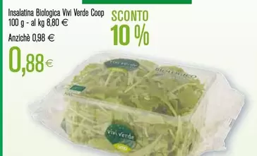 Offerta per Vivi verde coop - Insalatina Biologica a 0,88€ in Coop