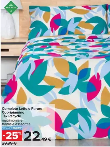 Offerta per Tex - Reycle - Completo Letto O Parure Copripiumino a 22,49€ in Carrefour Ipermercati