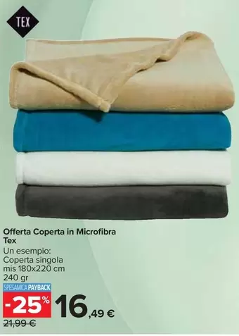 Offerta per Tex - a 16,49€ in Carrefour Ipermercati