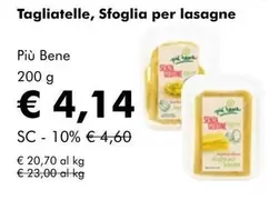 Offerta per Più Bene - Tagliatelle, Sfoglia Per Lasagne a 4,14€ in NaturaSì