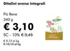 Offerta per Più Bene - Ditalini Avena Integrali a 3,1€ in NaturaSì