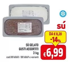 Offerta per Sù Gelato a 6,99€ in C+C