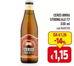 Offerta per Ceres - Birra Strong Ale 7,7 a 1,15€ in C+C