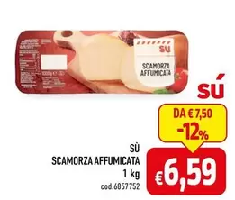 Offerta per Sù - Scamorza Affumicata a 6,59€ in C+C