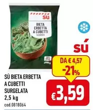 Offerta per Sù - Bieta Erbetta A Cubetti Surgelata a 3,59€ in C+C