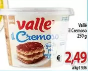 Offerta per Vallè - Il Cremoso a 2,49€ in Vivo Supermercati