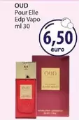 Offerta per Oud - Pour Elle Edp Vapo a 6,5€ in Acqua & Sapone