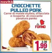 Offerta per Crocchette Pulled Pork a 1,99€ in Eurosurgelati Italia