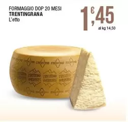 Offerta per Trentingrana - Formaggio DOP 20 Mesi a 1,45€ in Sidis