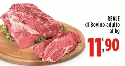 Offerta per Reale Di Bovino Adulto a 11,9€ in Carrefour Express