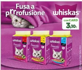 Offerta per Whiskas - Fusa A Profusione a 3,1€ in Isola dei Tesori