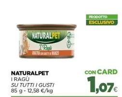 Offerta per Naturalpet - I Ragù a 1,07€ in Isola dei Tesori